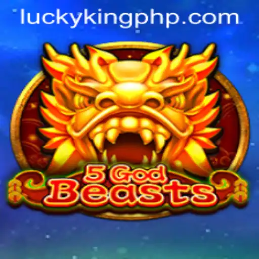 Discover the Enchanting World of 5GodBeasts and Unleash Your Inner LUCKYKING