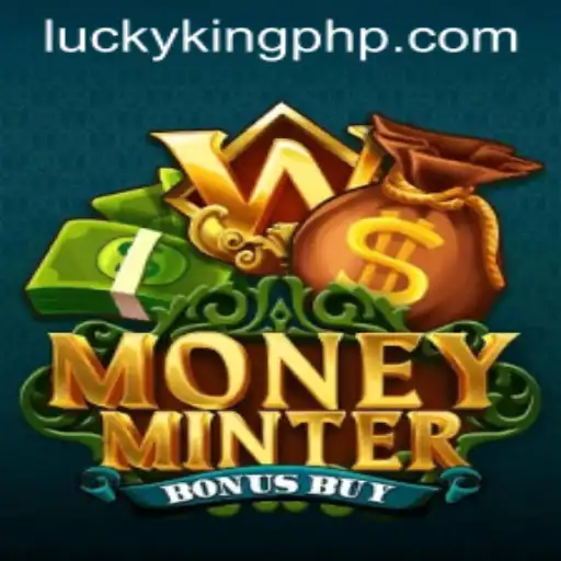 Exploring the Thrills and Gameplay of MoneyMinterBonusBuy: A Deep Dive into the World of LUCKYKING